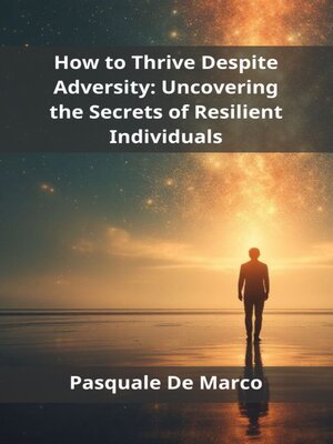 cover image of How to Thrive Despite Adversity
